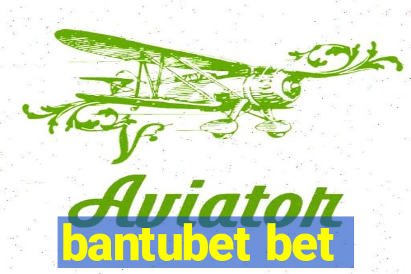 bantubet bet